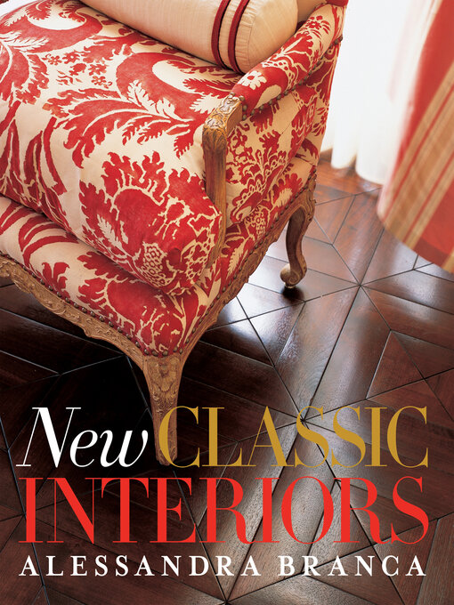 Title details for New Classic Interiors by Alessandra Branca - Available